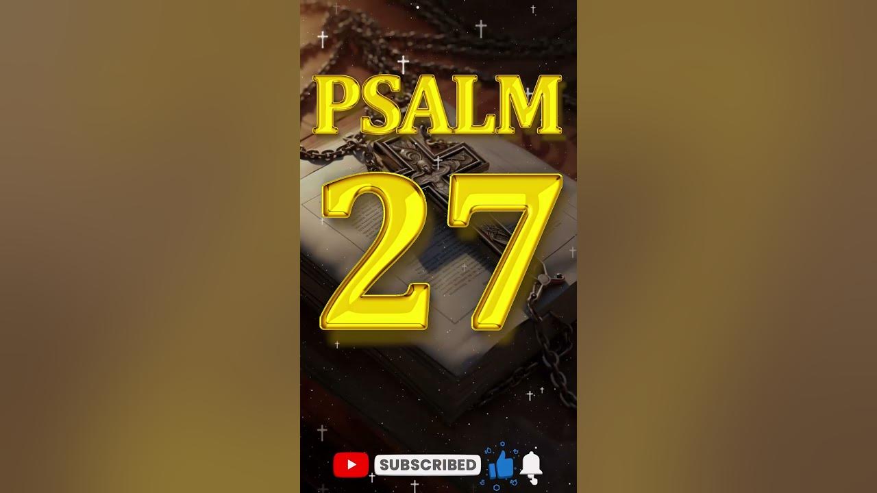 PSALM 27: MOST POWERFUL PRAYER IN THE BIBLE