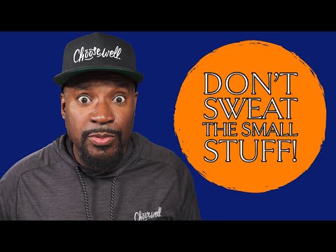 Don't Sweat the Small Stuff! | Let the Bigger Picture Influence Your Choices | SEL Decision-Making