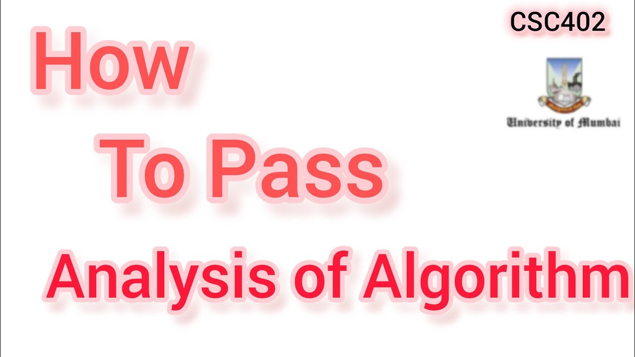 How to pass Analysis of Algorithm in 2025 | MU important questions ...