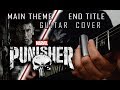 The Punisher (Netflix) Main Theme & End Title - Guitar Cover