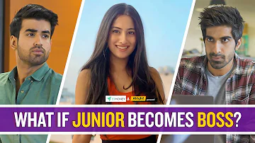 Alright! | What If Junior Becomes Boss? | Ft. Twarita Nagar, Abhishek Kapoor & Keshav Sadhna