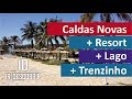 Caldas Novas: Primeira Viagem com a Filha + Resort + Lago + Trenzinho - Ir e Descobrir
