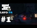 GTA 5 LSPDFR #1 - Первый день в полиции (Полицейский мод)