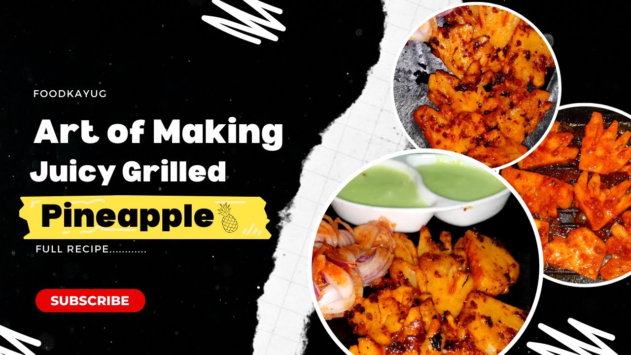 Juicy Grilled Pineapple Recipe Make Barbeque Nation Style Pineapple