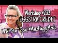 WW Digital Wellness Workshop #232 EGGSTRA CREDIT: WW "Star" Goal - #MakeHappyMeals
