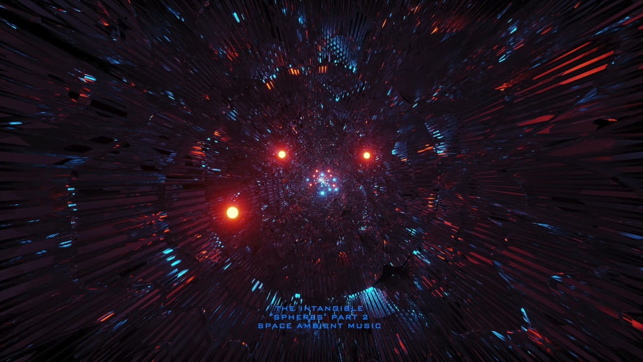 YouTube에서 THE INTANGIBLE-"SPHERES" PART 2-SPACE AMBIENT MUSIC 보기