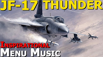 DCS: JF-17 Thunder Inspirational Menu Music!