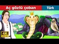 Aç gözlü çoban | The Greedy Shepherd Story in Turkish  | Turkish Fairy Tales