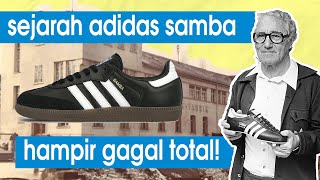 ADIDAS SAMBA, SEBUAH SEJARAH SINGKAT LAHIRNYA SNEAKER IKONIK ADIDAS