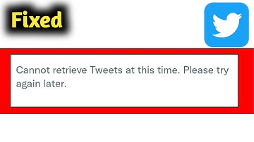 Fix Twitter Cannot Retrieve Tweet at This Time Problem Solved
