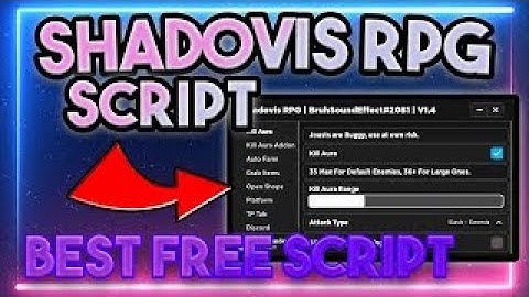 SHADOVIS RPG Script One Shoot / Kill aura,Grab item,Speed moree