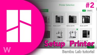 How to Set Up Your 3D Printer in Bambu Studio | Step-by-Step Guide screenshot 3