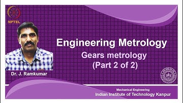 noc18-me62 Lec 24-Gears Metrology (Part 2 of 2)