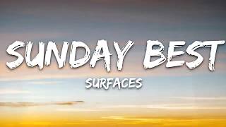 Surfaces- Sunday best (lyrics)