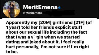 Full Story| My girlfriend joked about my inexperience in bed with her friends😢