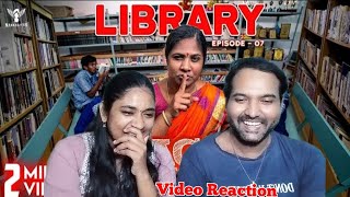 Nakkalites | Back to School Season 2 Ep 7 Library 😅🤭🤣🤪Video Reaction | Tamil Couple Reaction