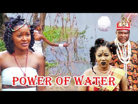 POWER OF WATER 1&2 WATCH LATEST CHA CHA EKE/CHINENYE UBAH/UGEZU J. UGEZU 2024 NAIJA NOLLYWOOD MOVIE