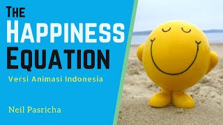 Resep Sederhana untuk Bahagia | The Happiness Equation