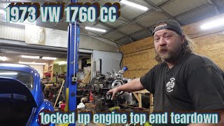 1973 Super Beetle Revival Locked up 1760 cc Engine Removal, Top End Tare Down, & Inspection