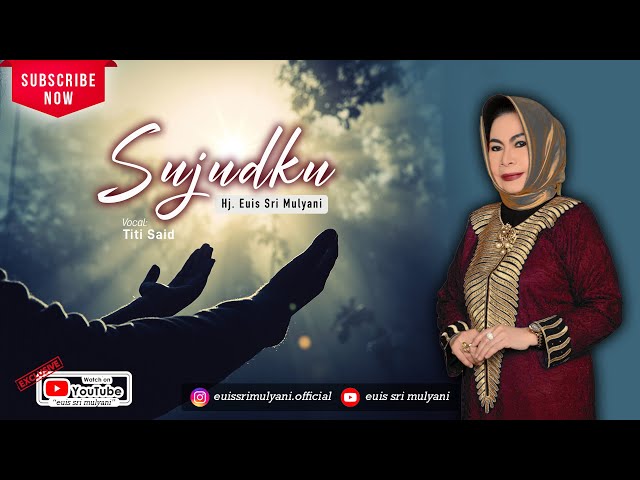 SUJUDKU - Titi Said (Vocal) - Cipt. Hj. Euis Sri Mulyani (Official Lyric Video) class=