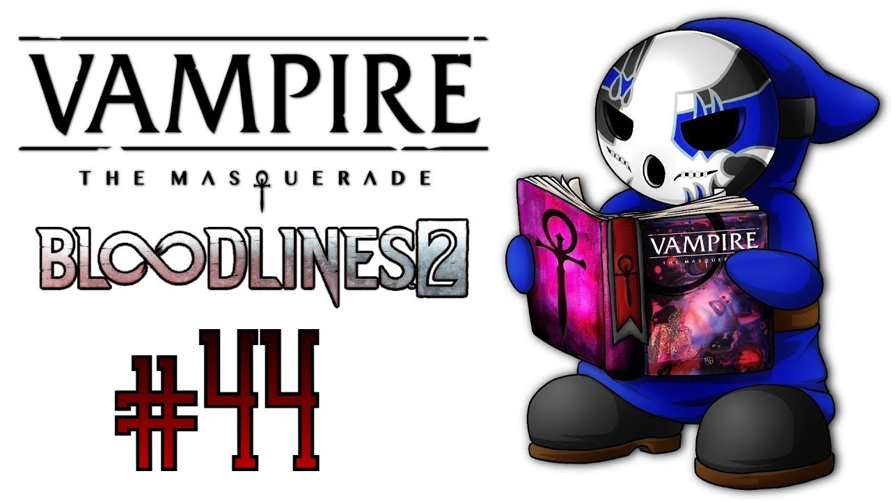 Vampire: The Masquerade - Bloodlines 2 | Wretch Plays Ep.44 | Power & Potence