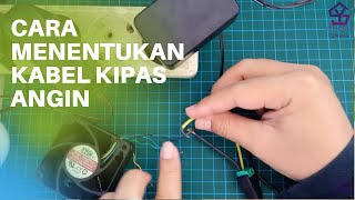 Cara Menentukan Kabel Positif dan Negetif Kipas DC 12V 4 Kabel