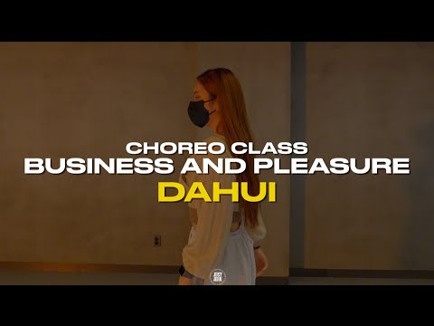 Dahui Class | Business and Pleasure - Mila J | @justjerkacademy ewha