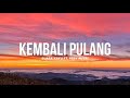 Suara Kayu - Kembali Pulang feat. Feby Putri (Lirik)