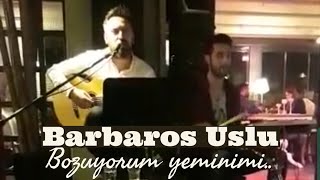 Barbaros Uslu | Bozuyorum yeminimi (Demet Akalın cover) Resimi