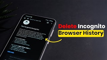 Hoe verwijder ik de incognitobrowsergeschiedenis op Android?