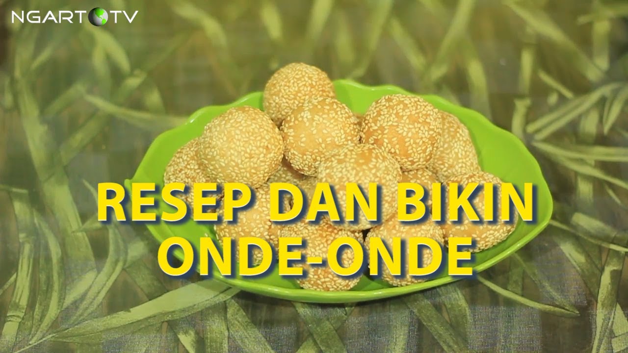 Resep dan Cara Membuat Kue Onde-Onde, How to Make Onde-Onde 