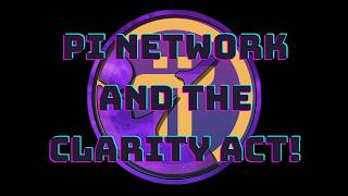 Pi Network - CLARITY Act Update!