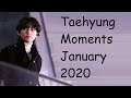 Taehyung Moments January 2020