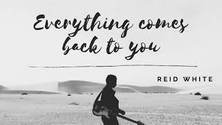 Video thumbnail of "EVERYTHING COMES BACK TO YOU | Reid White | This Town original | Niall Horan"