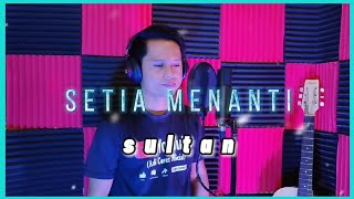 Setia menanti - Sultan Cover by azli