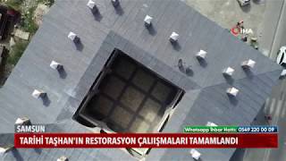 Samsun'da 511 yıllık Taşhan’ın restorasyonu tamamlandı.