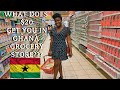 WHAT $20 WILL GET YOU IN GHANA GROCERY STORE | BUY FOOD IN A GHANAIAN SUPERMARKET