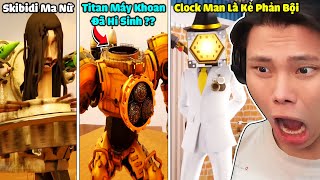 JAYGRAY MAX BUỒN VÌ TITAN MÁY KHOAN ĐÃ CH*T DO SKIBIDI TOILET TIẾN SĨ*ANH CLOCK MAN LÀ KẺ PHẢN BỘI ?