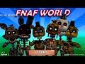 FNaF World: The Joy of Creation Animatronics Complete! (Mod)