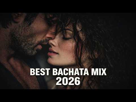 BEST BACHATA MIX 2026💔 Romantic & Emotional Latin Music for Late Nights