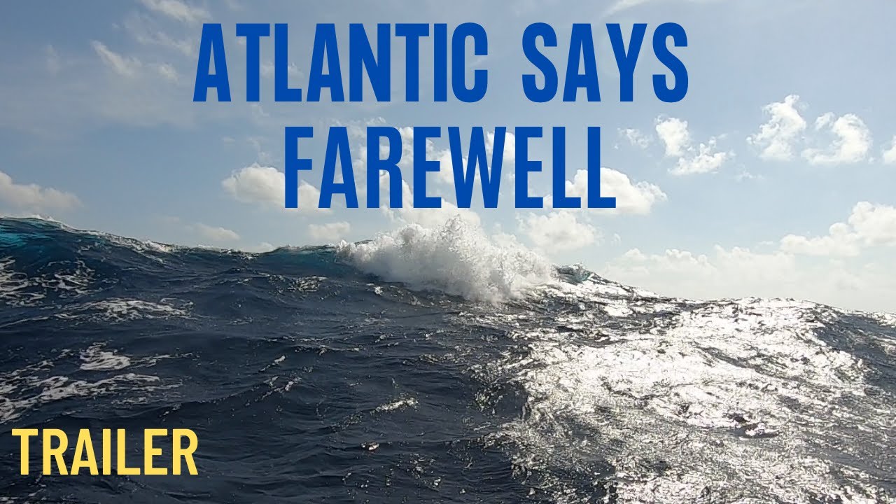 The Final Passage In The Atlantic Ocean [ Trailer ]