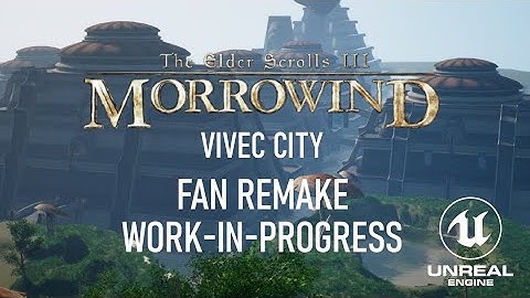Morrowind - Vivec City (Fan Remake in Unreal Engine 5 | Early Work-In-Progress)