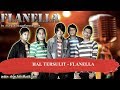 Download Lagu HAL TERSULIT -  FLANELLA Karaoke