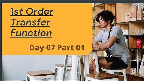 Simulink Day 07 1st Order Transfer Function