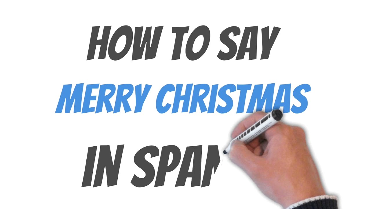How To Say Merry Christmas In Spanish YouTube