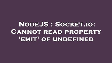 NodeJS : Socket.io: Cannot read property 