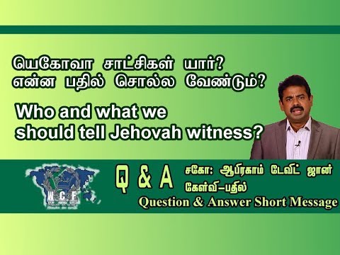 Who and what we should tell Jehovah witness?