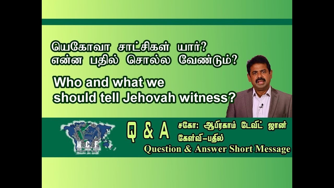 Who and what we should tell Jehovah witness?