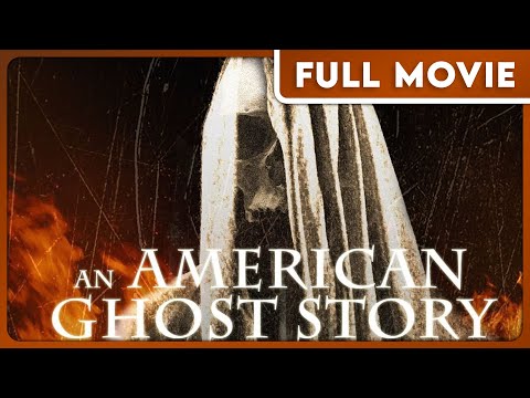 AN AMERICAN GHOST STORY