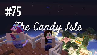 THE CROW'S NEST  THE CANDY ISLE (EP.75)